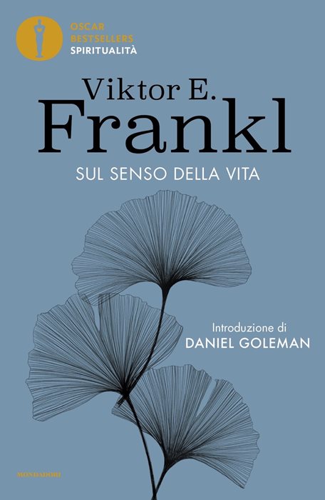 Sul senso della vita — Viktor E. Frankl