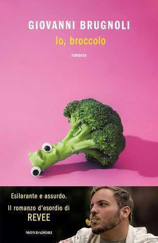 Io, broccolo — Giovanni Brugnoli