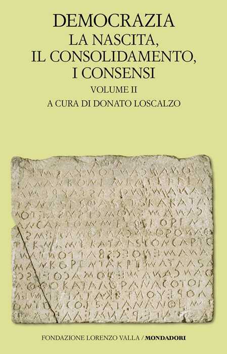 Democrazia. Vol. 2: La nascita, il consolidamento, i consensi