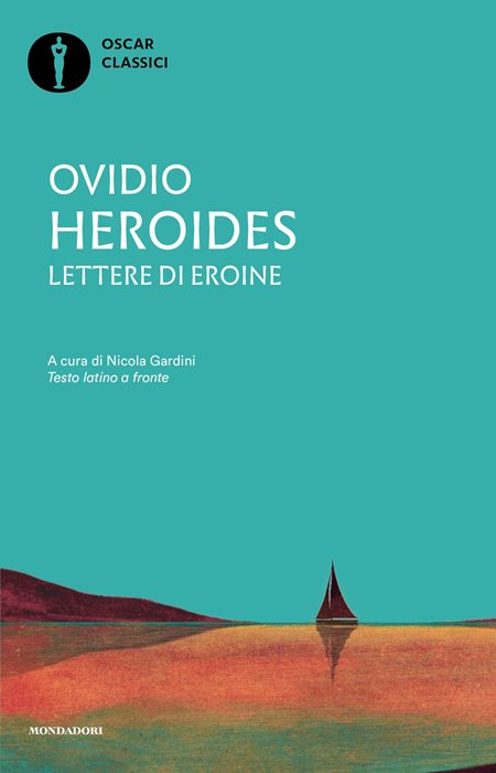Heroides. Lettere di eroine. Testo latino a fronte