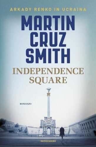 Independence Square — Martin Cruz Smith