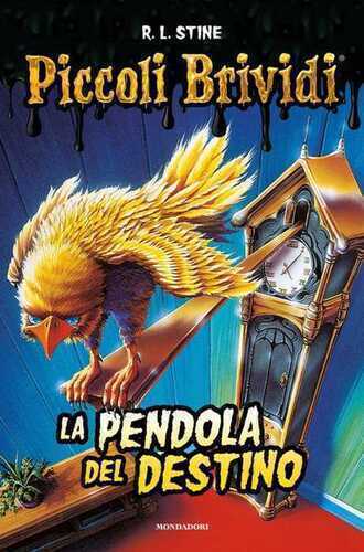 Piccoli brividi. La pendola del destino