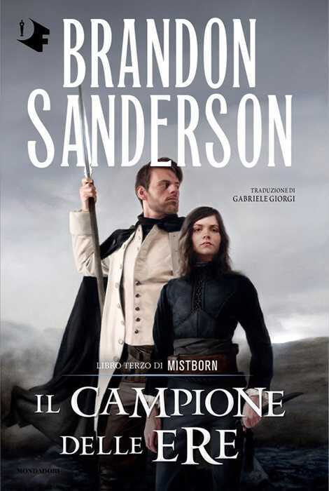 Il campione delle ere. Mistborn. Vol. 3