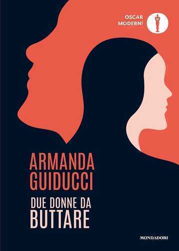 Due donne da buttare — Armanda Guiducci