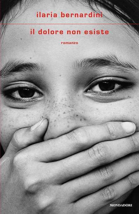 Il dolore non esiste — Ilaria Bernardini