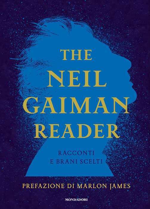 The Neil Gaiman reader. Racconti e brani scelti