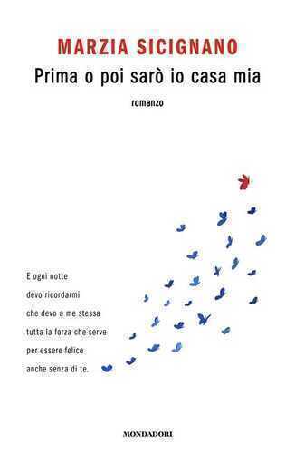 Prima o poi sarò io casa mia