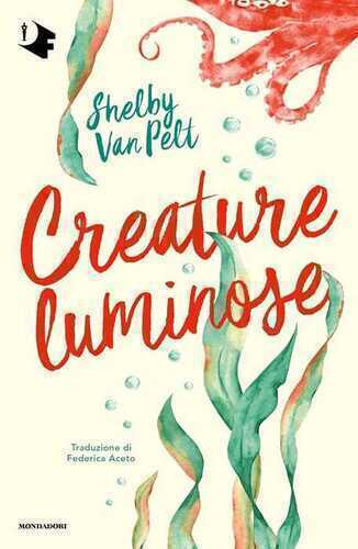 Creature luminose — Shelby Van Pelt