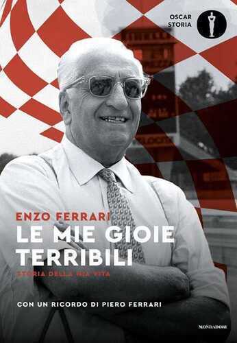 Le mie gioie terribili. Storia della mia vita