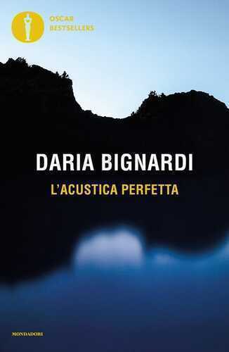L'acustica perfetta — Daria Bignardi
