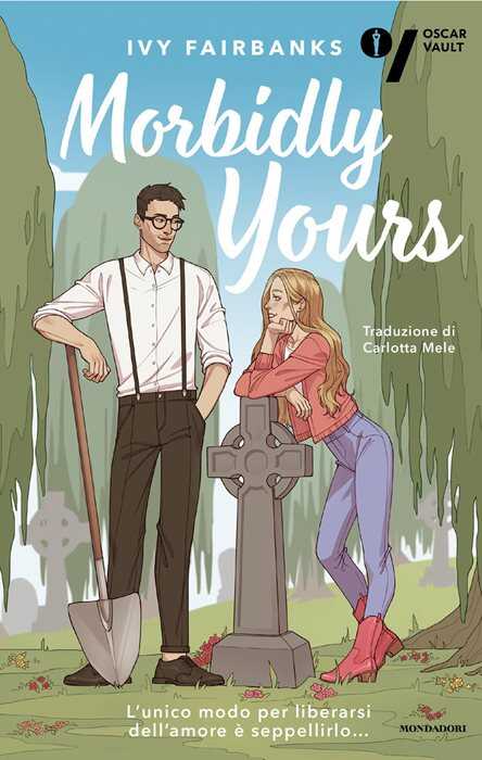Morbidly yours. Ediz. italiana
