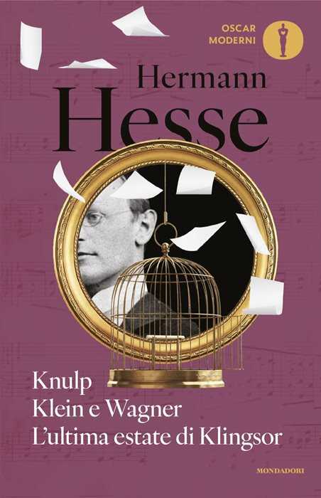 Knulp-Klein e Wagner-L'ultima estate di Klingsor