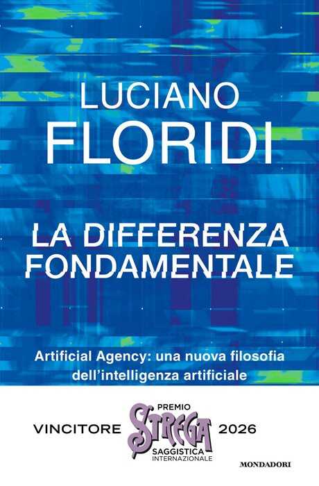 La differenza fondamentale. Artificial Agency: una nuova filosofia dell'intelligenza artificiale