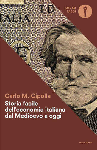 Storia facile dell'economia italiana dal Medioevo a oggi