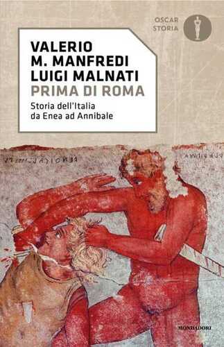 Prima di Roma. Storia dell'Italia da Enea ad Annibale