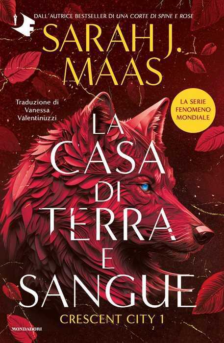 La casa di terra e sangue. Crescent City. Vol. 1