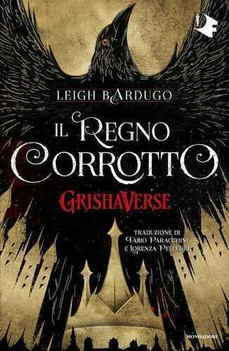 Il regno corrotto. GrishaVerse