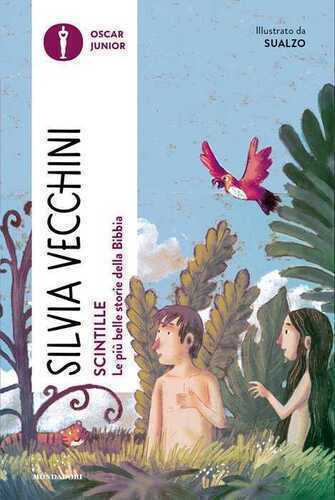 Scintille. Le più belle storie della Bibbia
