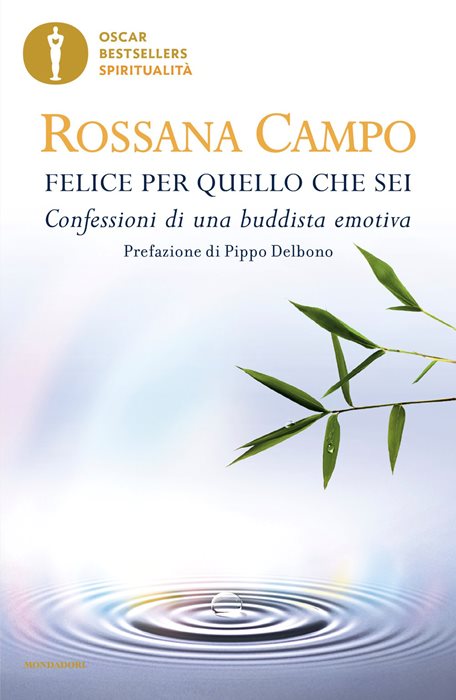 Felice per quello che sei. Confessioni di una buddista emotiva
