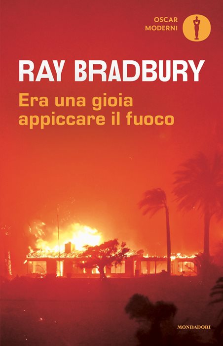 Era una gioia appiccare il fuoco