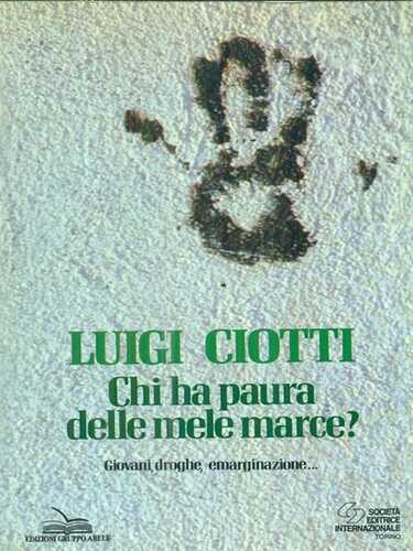 Chi ha paura delle mele marce? Giovani, droghe, emarginazione
