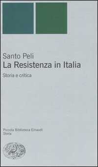 La Resistenza in Italia. Storia e critica