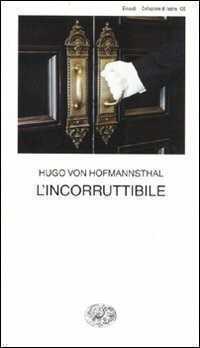 L'incorruttibile — Hugo Von Hofmannsthal