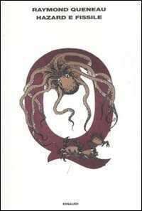 Hazard e Fissile — Raymond Queneau