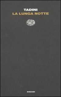 La lunga notte — Emilio Tadini