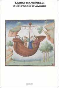 Due storie d'amore — Laura Mancinelli