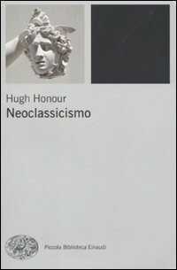 Neoclassicismo — Hugh Honour