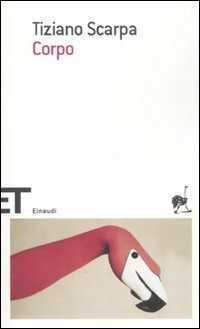 Corpo — Tiziano Scarpa