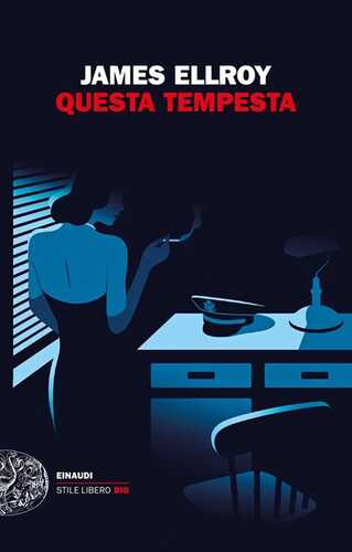Questa tempesta — James Ellroy