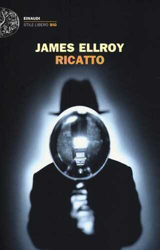 Ricatto — James Ellroy