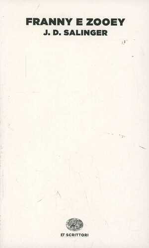 Franny e Zooey — J. D. Salinger