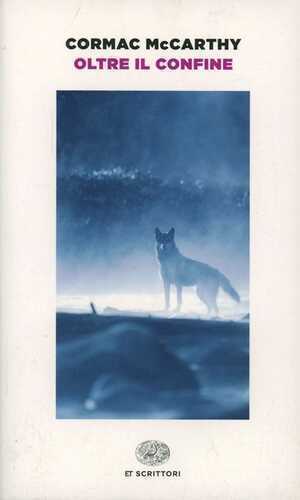 Oltre il confine — Cormac McCarthy