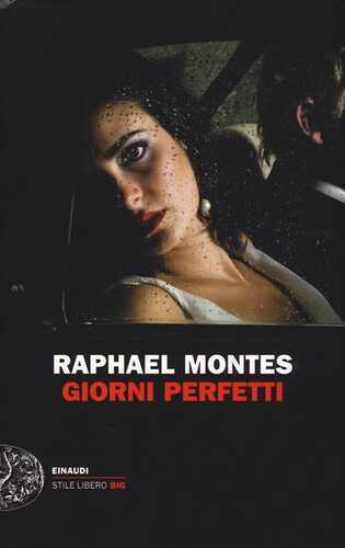 Giorni perfetti — Raphael Montes