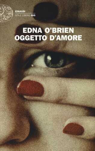 Oggetto d'amore — Edna O’brien