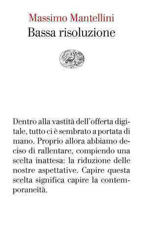 Bassa risoluzione — Massimo Mantellini