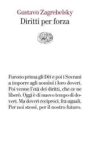 Diritti per forza — Gustavo Zagrebelsky