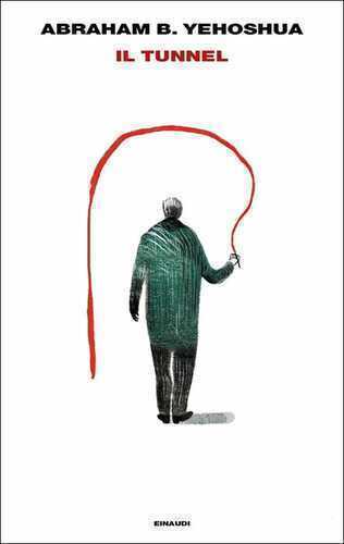 Il tunnel — Abraham B. Yehoshua
