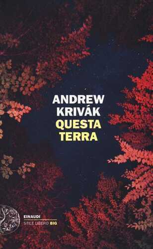 Questa terra — Andrew Krivak