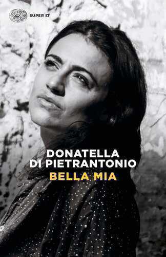 Bella mia — Donatella Di Pietrantonio