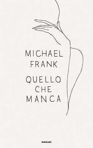 Quello che manca — Michael Frank