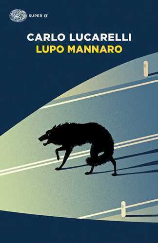 Lupo mannaro — Carlo Lucarelli