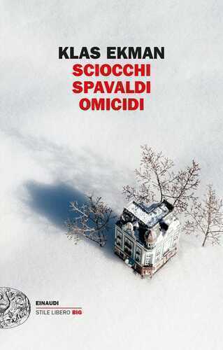 Sciocchi spavaldi omicidi — Klas Ekman