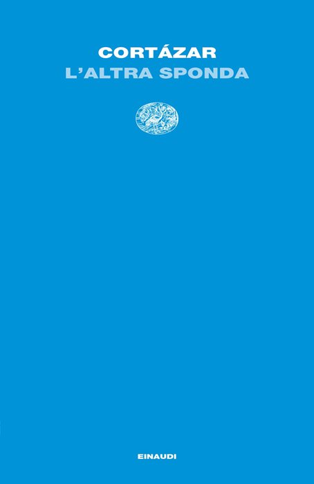 L'altra sponda — Julio Cortazar