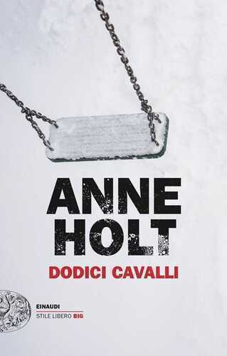 Dodici cavalli — Anne Holt