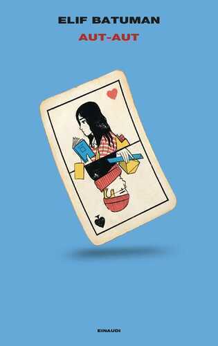Aut-Aut — Elif Batuman