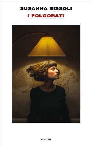 I folgorati — Susanna Bissoli